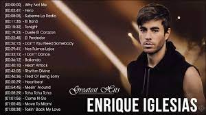 He puts his heart and soul into his songs. Enrique Iglesias Greatest Hits Full Album 2020 Enrique Iglesias Best Songs Ever Youtube