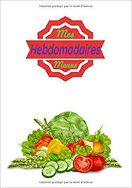 Je programme mes menus le dimanche soir, de façon à faire les courses le lundi. Amazon Fr Mes Menus Hebdomadaires Carnet De Menus Hebdomadaires Vierge Blanc A Remplir Carnet Notebook Pour Organiser Et Planifier Sa Semaine De Recettes Et De Courses Livre A4 104 Pages 7 10