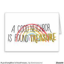 A Good Neighbor Is Found Treasure Thank You Card Zazzle Com Neighbor Quotes Thankful Quotes Good Neighbor