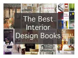 The Best Interior Design Books Of All Time Interior Design Books Best Interior Design Education Design Interior