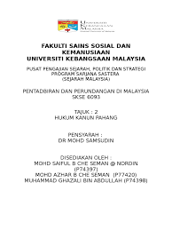 We found one dictionary with english definitions that includes the word hukum kanun pahang: Hukum Kanun Pahang Doc