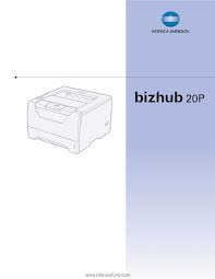 Download driver konica minolta bizhub 20p for windows driver windows 7/8/10 32bit download. Konica Minolta Bizhub 20p Bizhub 20p User Guide