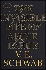 The Invisible Life Of Addie Larue In 2020 Book Recommendations Book Release Good Books