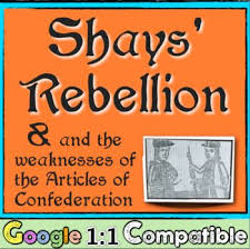 Shays Rebellion The Weaknesses Of The Articles Of Confederation Google 1 1 Junior High Social Studies Teaching History Social Studies Classroom