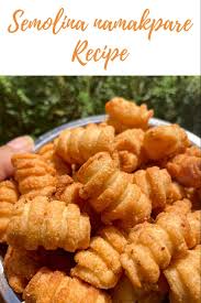 Semolina Namakpare Sooji Ke Namakpare Shellyfoodspot Recipe In 2020 Recipes Crisp Recipe Tea Time Snacks