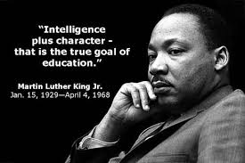 Intelligence Plus Character That Is The Goal Of True Education Marting Luther King Jr Martin Luther King Quotes King Quotes Mlk Quotes