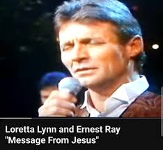 Message from Jesus by Loretta Lynn and Earnest Ray