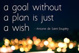 Development And Happiness I: A Goal Without A Plan Is Just A Wish | For A  State Of Happiness