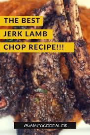 The Best Jerk Lamb Chop Recipe Lamb Chop Recipes Lamb Chops Easy Lamb Chop Recipes