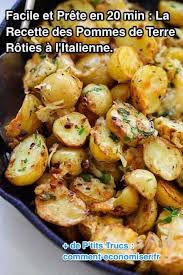 Facile Et Prete En 20 Min La Recette Des Pommes De Terre Roties Aux Herbes Recipe Italian Dinner Recipes Chicken Dinner Recipes Roasted Potatoes