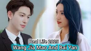WANG JIA MAO AND BAI YAN REAL LIFE 2025