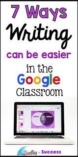 Teaching Writing Using Google Teaching Writing Writing Instruction Classroom Writing