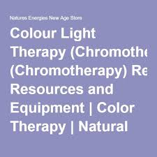 Natures Energies New Age Superstore Chromotherapy Light Therapy Color Therapy