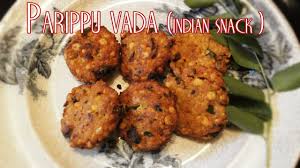 Parippu Vada Indian Snack Recipe Youtube