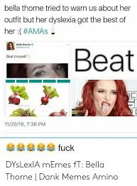 But not for making these tiktok's. 25 Best Memes About Bella Thorne Memes Bella Thorne Memes