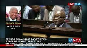 Are the corrupt finally being brought to justice? Edward Zuma Says There S A Plot To Destroy His Father