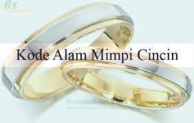 Maybe you would like to learn more about one of these? Kode Alam Mimpi Cincin 2d 3d 4d Menurut Erek Erek Primbon