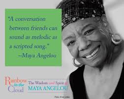 Maya Angelou