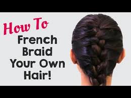 Learning how to braid your own hair could be really useful for every girl. How To French Braid Your Own Hair Hairstyles For Girls Popxo Video Dailymotion