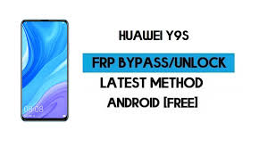 Wish you make it faster and more comfortable? Huawei Y9s Skt L21 Frp Lock Bypass Android 10 Unlock Gmail Lock