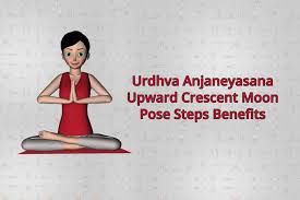 Steps And Benefits Of Urdhva Anjaneyasana Upward Crescent Moon Pose How To Do Yoga Yoga Postures Learn Yoga Poses