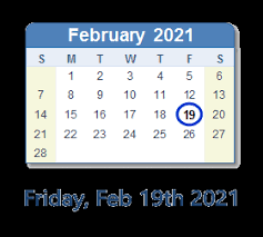 Hindu festivals are dependent on the location and it varies even between the two adjacent cities. February 19 2021 Calendar With Holidays Count Down Usa