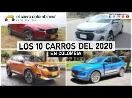 Carros, camionetas, motos y más en un solo sitio. Estos Fueron Los 10 Carros Del Ano 2020 En Colombia Youtube