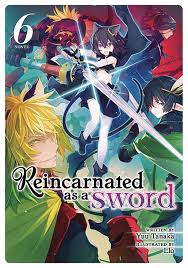 JUL201827 - REINCARNATED AS A SWORD LIGHT NOVEL SC VOL 06 - Previews World