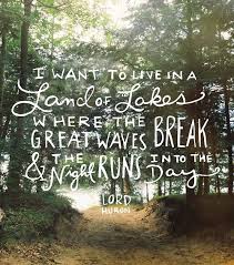 Land Of Lakes Lake Quotes Lord Huron Words