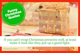 Sweet cookies, sweet candy, sweet christmas carols in the air, sweetly wrapped gifts, and, hmmm, what else? 88 Funny Christmas Quotes For Holiday Laughs Greeting Card Poet
