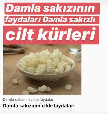 Damla Sakizinin Faydalari Cilt Bakimi Cil Dogal Cilt Bakimi Dogal Cilt