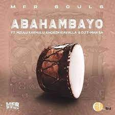 Scopri ricette, idee per la casa, consigli di stile e altre idee da provare. Download Mp3 Mfr Souls Abahambayo Ft Mzulu Kakhulu Khobzn Kiavalla T Man Sa Fakaza