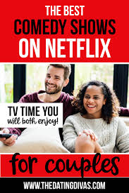 *new additions are indicated with an asterisk. 12 Of The Best Netflix Shows For Couples The Dating Divas Best Comedy Shows Good Comedy Movies Comedy Tv Shows