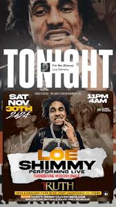 TONIGHT || TONIGHT || TONIGHT , THANKSGIVING WEEKEND FINALE, -, LOE Shimmy  Performing Live 🔥, “It’s Not A CONCERT It’s A PARTY”, Music By The Hottest  DJs 🔊, Doors Open 11pm, -, Truth Lounge: 2674 E ...