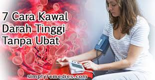 Tekanan darah tinggi (hipertensi) adalah penyakit yang tekanan darah sistolik dan diastoliknya melebihi 140/90 mm hg. 7 Cara Kawal Darah Tinggi Tanpa Ubat