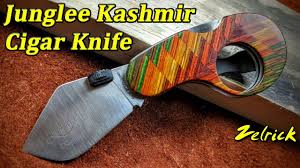 It's light and handy and the edge stays good and sharp for a. Junglee Kashmir Cigar Knife Sometimes You Just Gotta Have Something Youtube