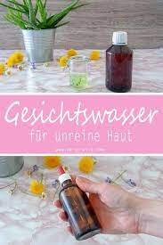 Wie lässt sich gesichtswasser selber machen? Gesichtswasser Selber Machen Gegen Unreine Haut Rezept Gesichtswasser Selber Machen Unreine Haut Gesichtswasser