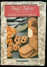 Have a look at the manual panasonic breadmaker recipe bread book sd255 manual online for free. Pin On Machine