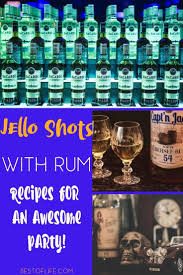 Jello Shots Don T Have To Be Made With Vodka And The Best Jello Shots With Rum Recipes Prove That With Every Sho Rum Recipes Gin Recipes Drinks Alcohol Recipes