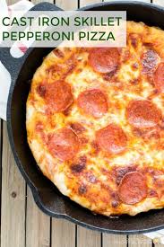 Cast Iron Skillet Pizza Recipe Cooking Recipes Skillet Pizza Cast Iron Skillet Pizza