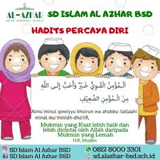 Dan tentunya, tidak diragukan lagi bahwa pengetahuan. Hadits Tentang Percaya Diri