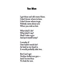 Too Blue Langston Hughes Langston Hughes Heart Words Poem Quotes