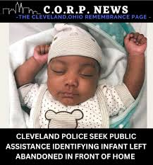 BREAKING NEWS‼️‼️ Cleveland Police Seek Public Assistance Identifying  Infant Left Abandoned CLEVELAND