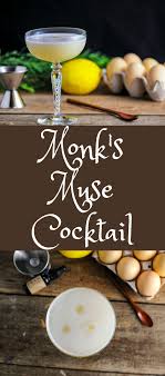 Monk S Muse Cocktail Gin Chartreuse White Vermouth Lemon Juice Egg White Honey Syrup Pe Cocktail Recipes Easy Delicious Cocktails Party Food And Drinks