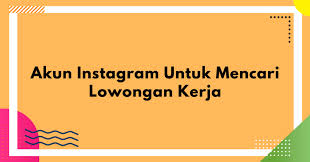 Terbukti saat ini ada fitur baru yang dihadirkan facebook untuk para pencari kerja. Akun Instagram Untuk Mencari Lowongan Kerja Yureka Education Center