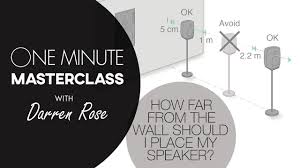 How Far From The Wall Should I Place My Speaker Episode 10 One Minute Masterclass Season 2 Youtube