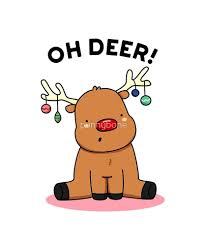 Oh Deer Christmas Animal Pun Sticker By Punnybone Animal Puns Christmas Animals Christmas Puns