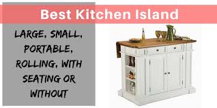 best kitchen island  large, small