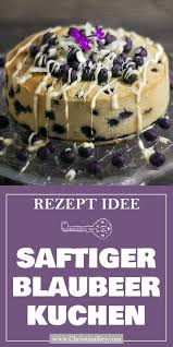 Saftiger Blaubeerkuchen Kreative Fotografie Tipps Und Foto Hacks Rezept Blaubeerkuchen Weisse Schokolade Kuchen Blaubeer Kuchen