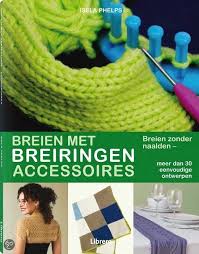 Breien Met Breiringen Isela Phelps 9789089984432 Boeken Breiring Loom Breien Breien Op Een Breiring